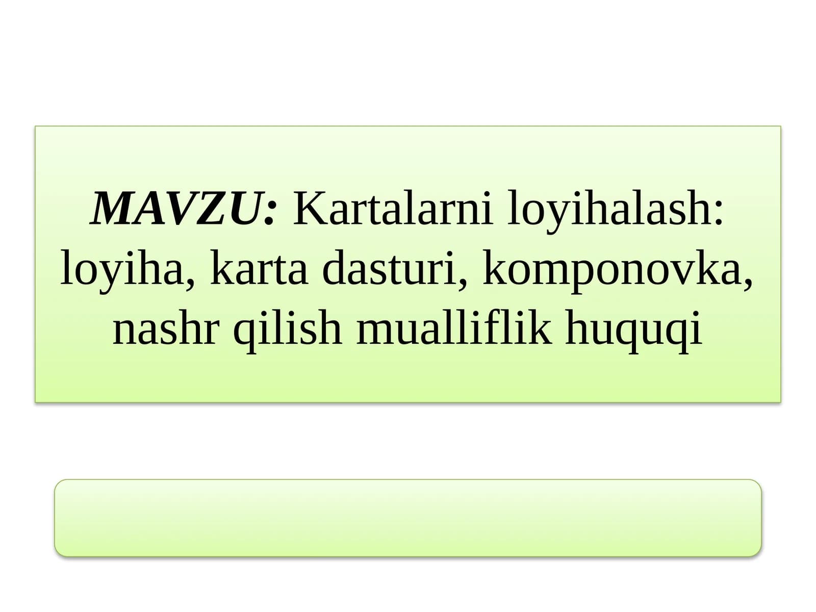 Kartalarni loyihalash: loyiha, karta dasturi, komponovka, nashr qilish mualliflik huquqi