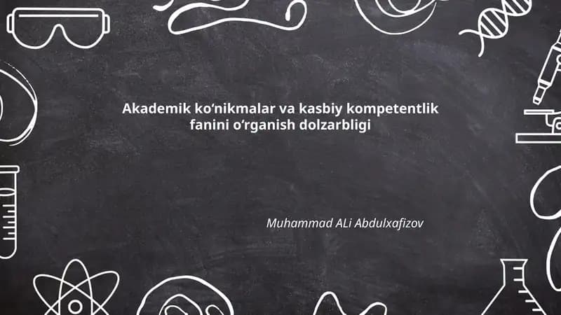 Akademik ko‘nikmalar va kasbiy kompetentlik fanini o‘rganish dolzarbligi