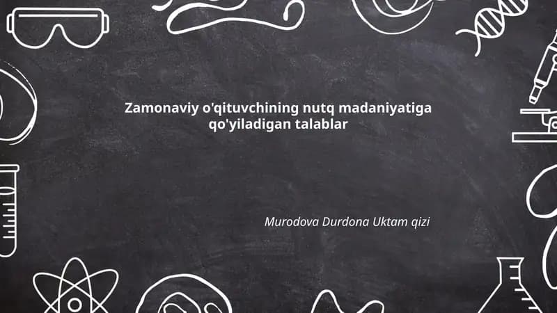 Zamonaviy o'qituvchining nutq madaniyatiga qo'yiladigan talablar