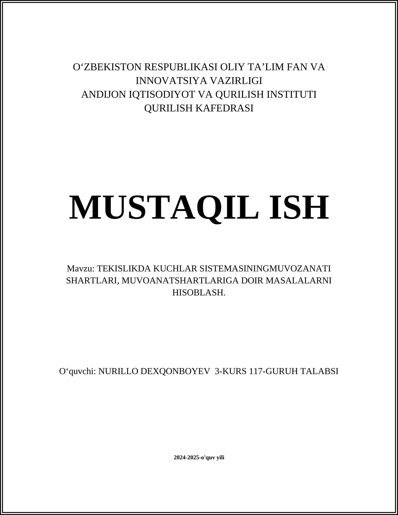TEKISLIKDA KUCHLAR SISTEMASININGMUVOZANATI SHARTLARI, MUVOANATSHARTLARIGA DOIR MASALALARNI HISOBLASH