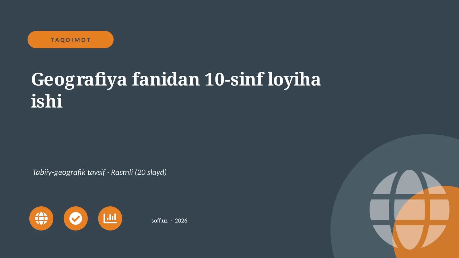 Geografiya fanidan 10-sinf loyiha ishi