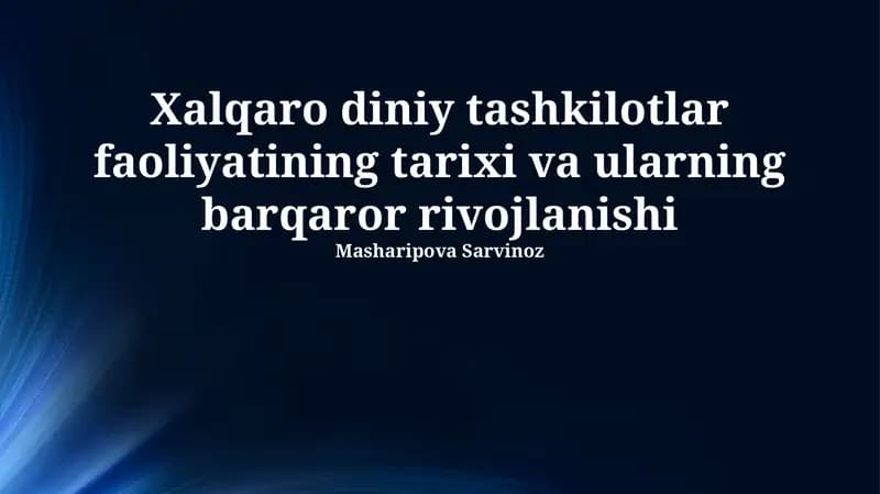 Xalqaro diniy tashkilotlar faoliyatining tarixi va ularning barqaror rivojlanishi
