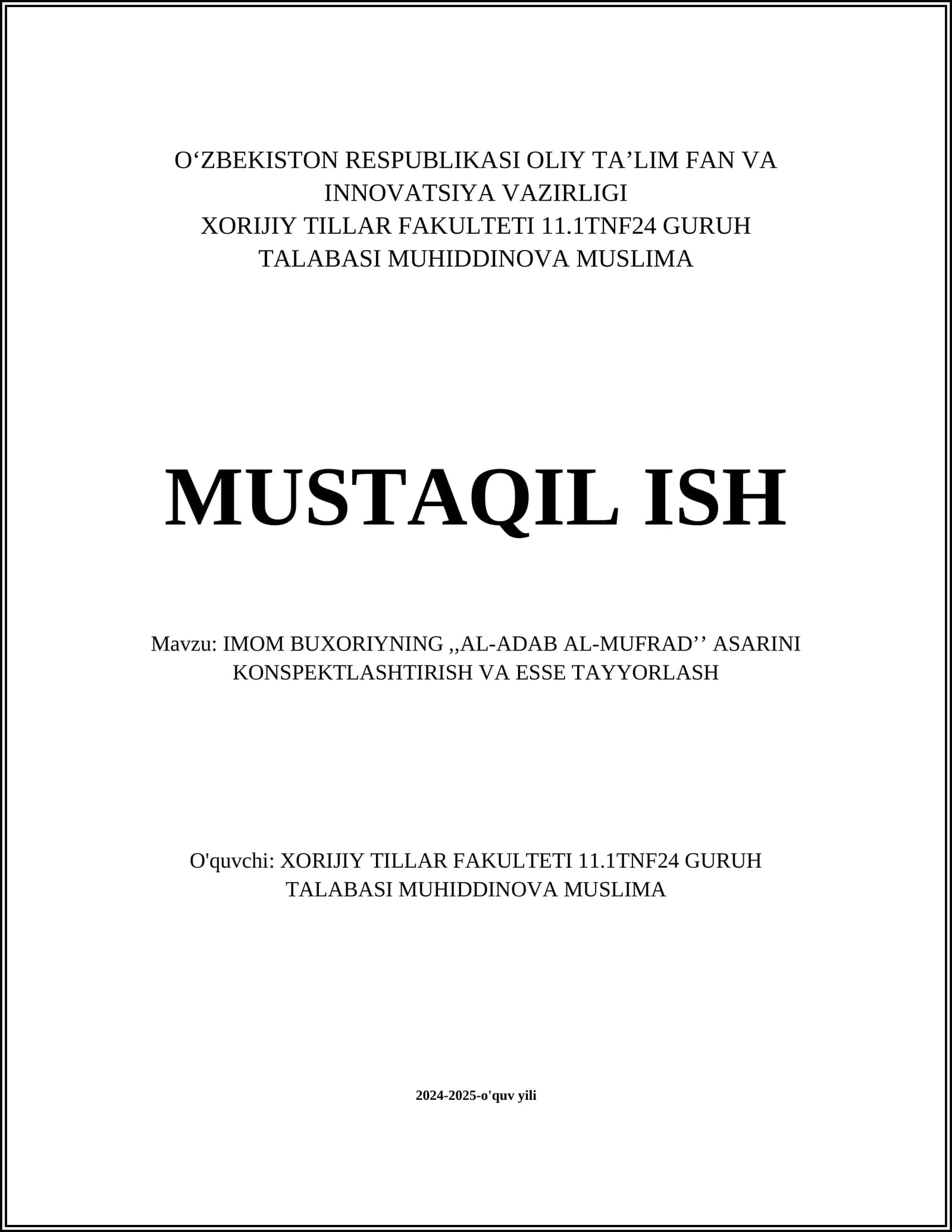 IMOM BUXORIYNING,,AL-ADAB AL-MUFRADʼʼ ASARINI KONSPEKTLASHTIRISH VA ESSE TAYYORLASH