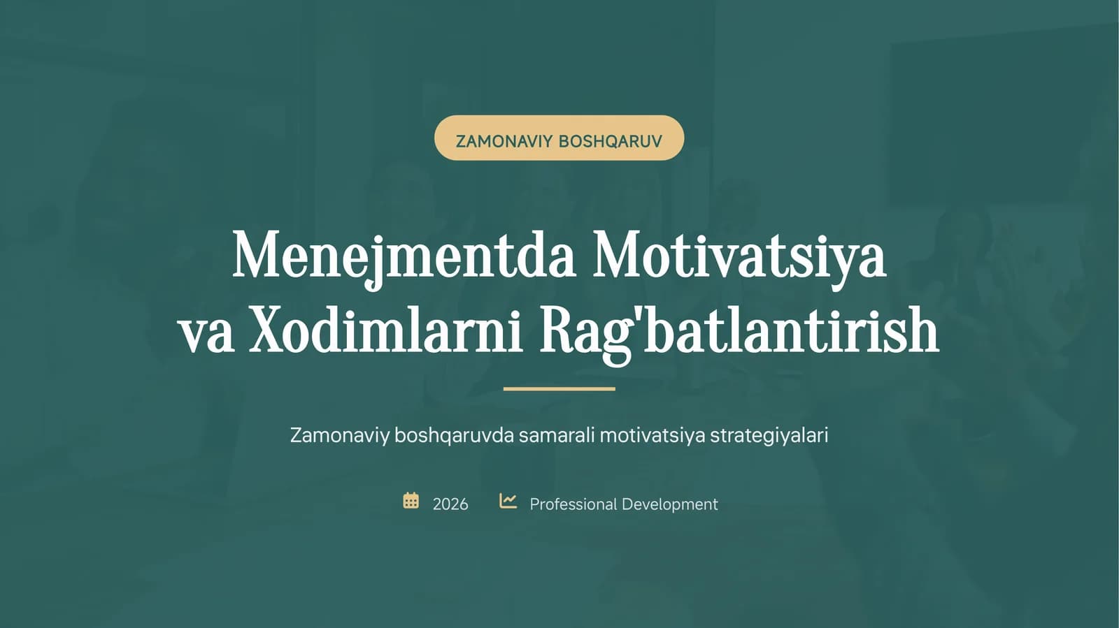 Menejmentda Motivatsiya va Xodimlarni Rag'batlantirish