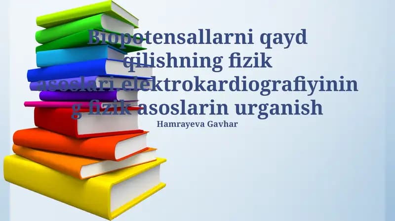 Biopotensiallarni qayd etishning fizik asoslari