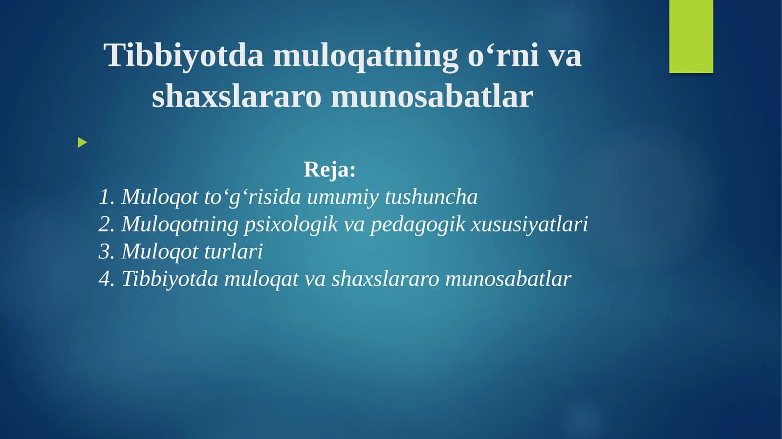 Tibbiyotda muloqatning o‘rni va shaxslararo munosabatlar