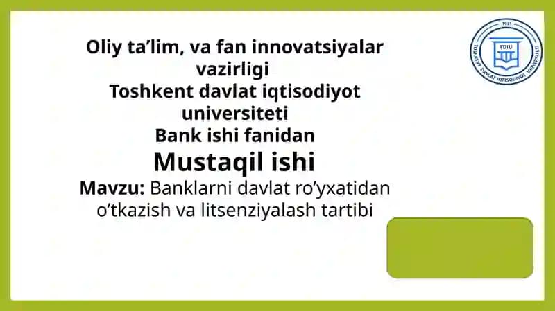 Banklarni davlat ro’yxatidan o’tkazish va litsenziyalash tartibi