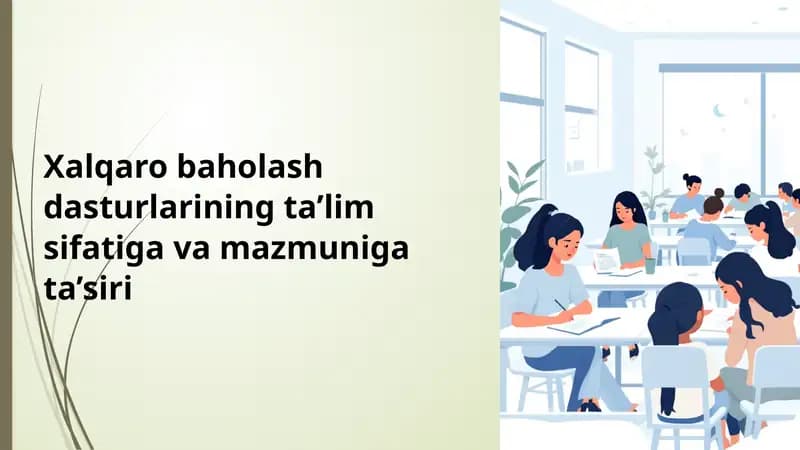 Xalqaro baholash dasturlarining ta’lim sifatiga va mazmuniga ta’siri