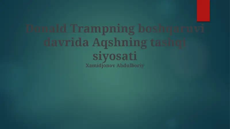 Tramp ma'muriyati davridagi AQShning tashqi siyosati