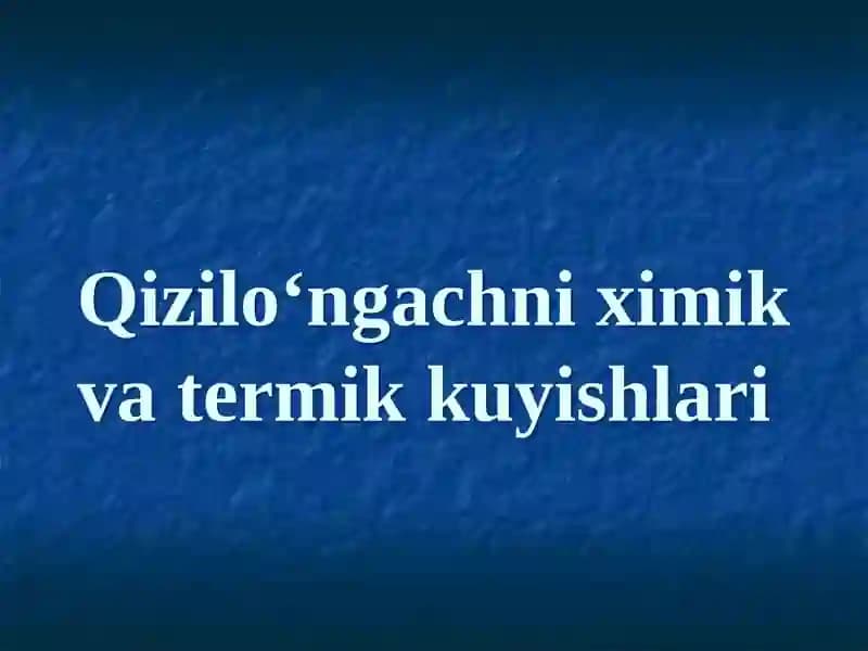Qizilo‘ngachni ximik va termik kuyishlari