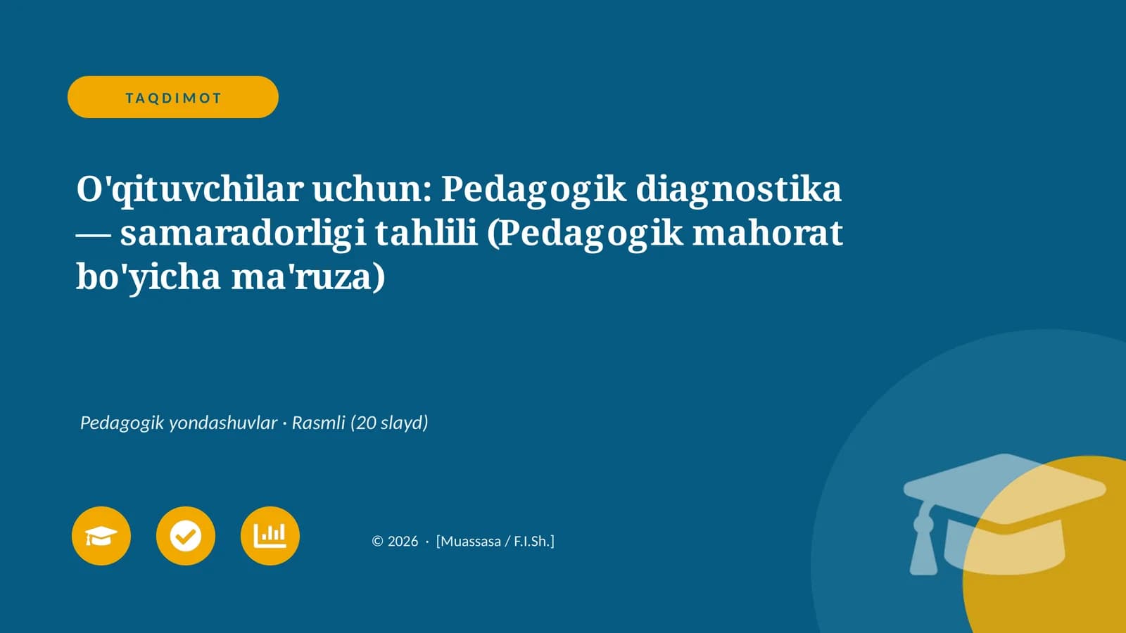 Pedagogik diagnostika — samaradorligi tahlili (Pedagogik mahorat bo'yicha ma'ruza)