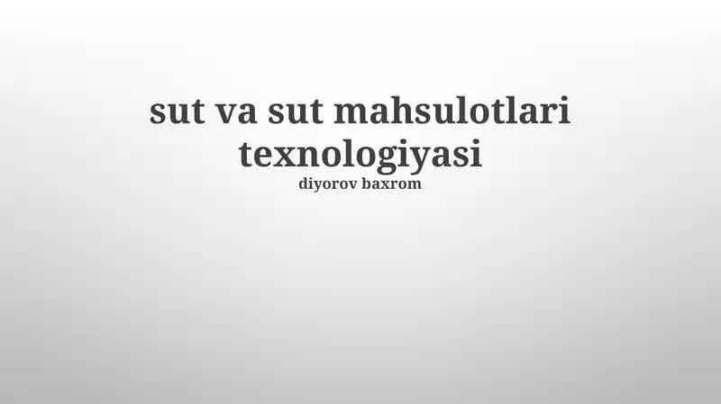 Sut va sut mahsulotlari texnologiyasi