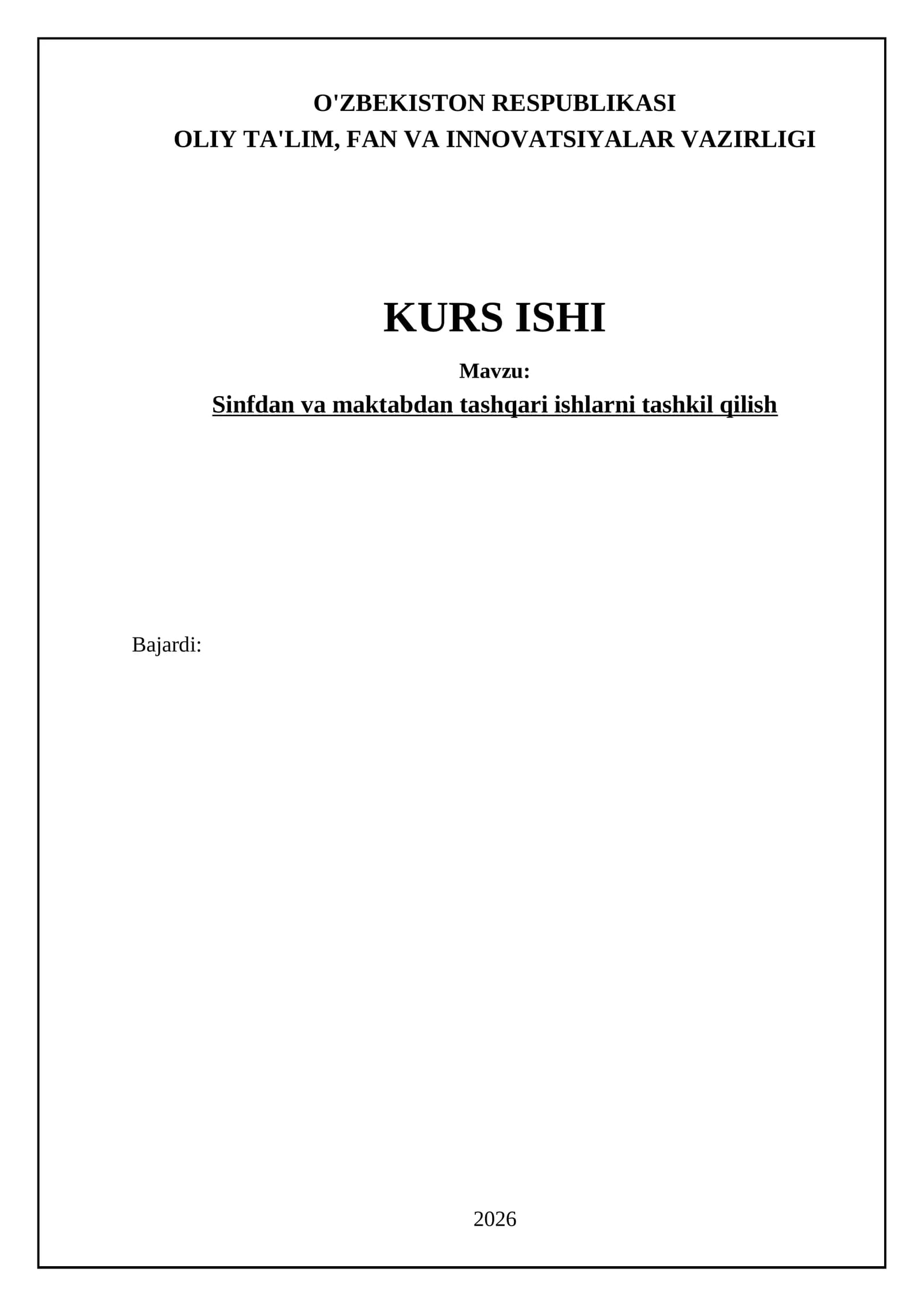 Sinfdan va maktabdan tashqari ishlarni tashkil qilish