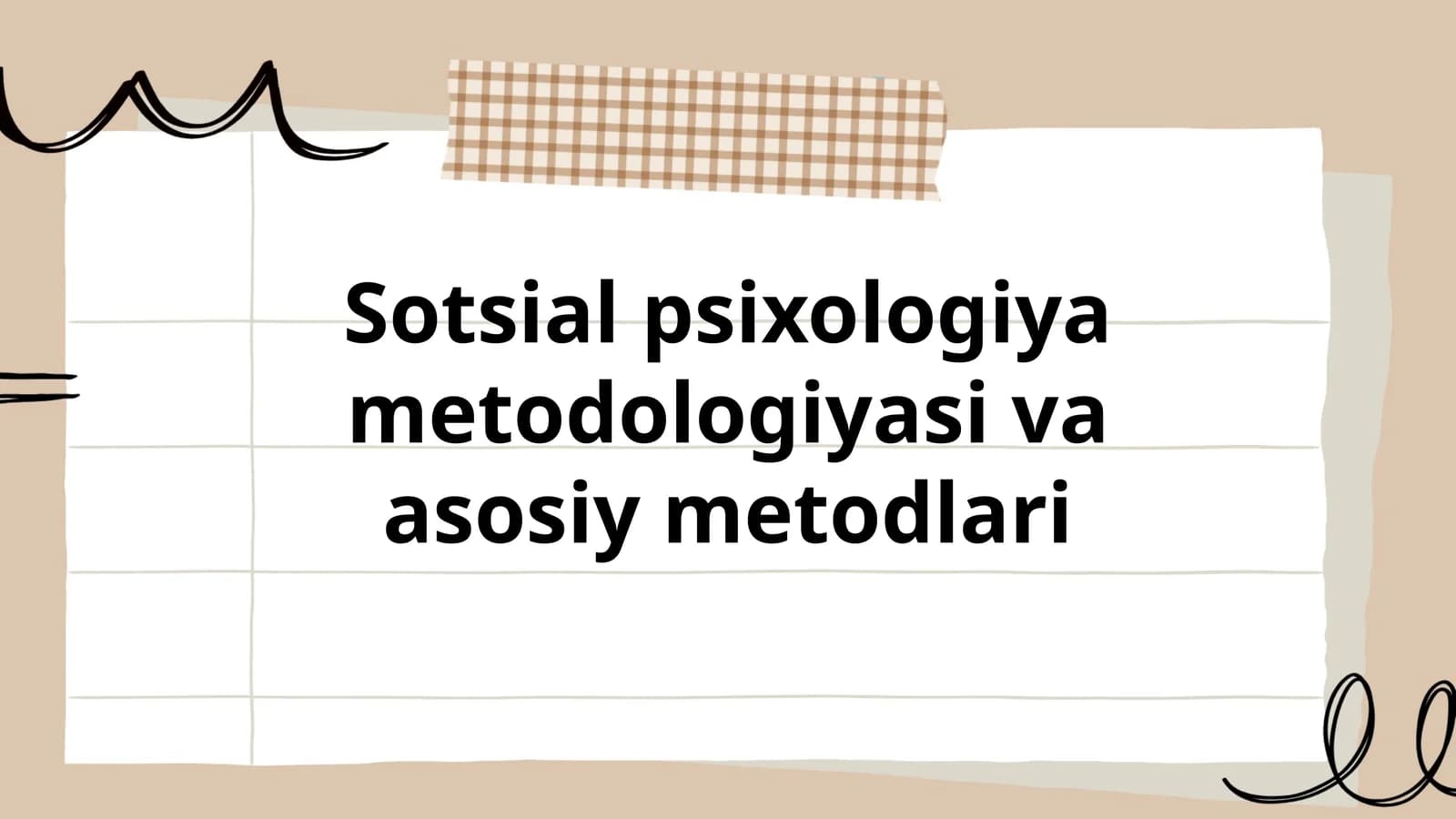 Sotsial psixologiya metodologiyasi va asosiy metodlari
