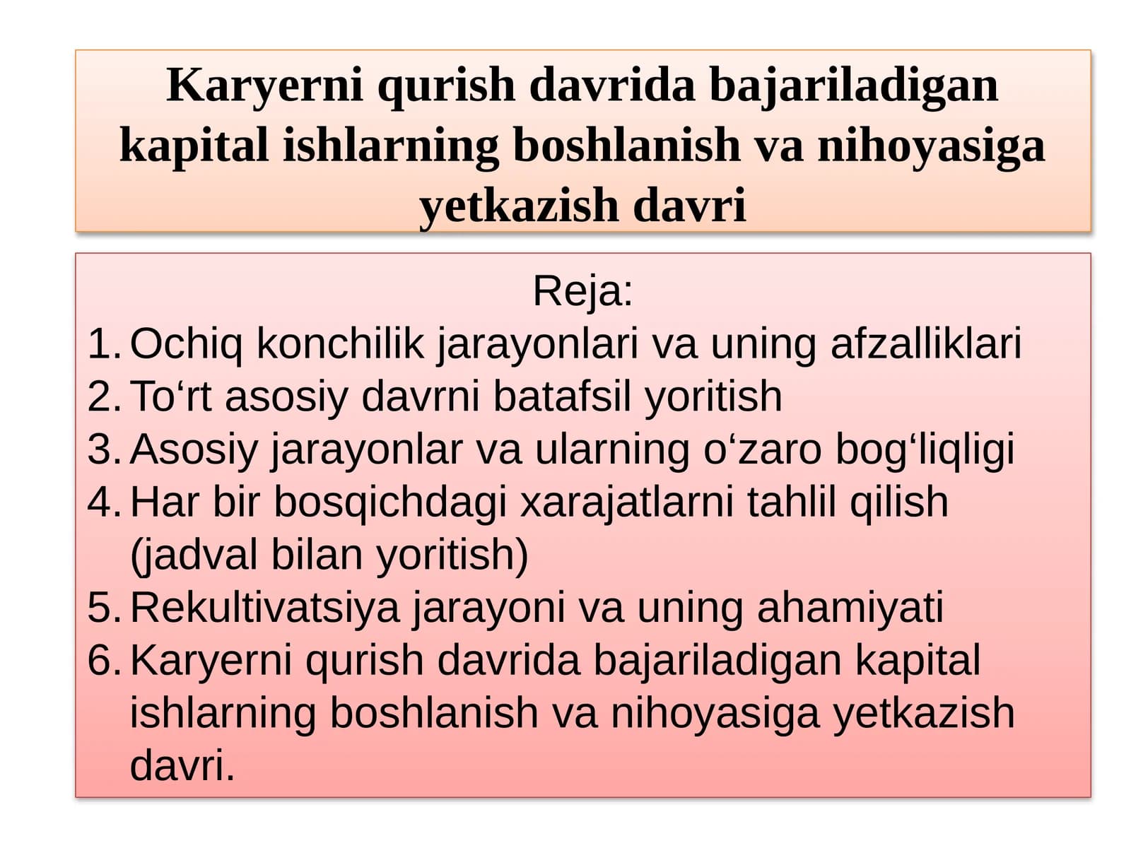 Ochiq konchilik jarayonlari va uning afzalliklari