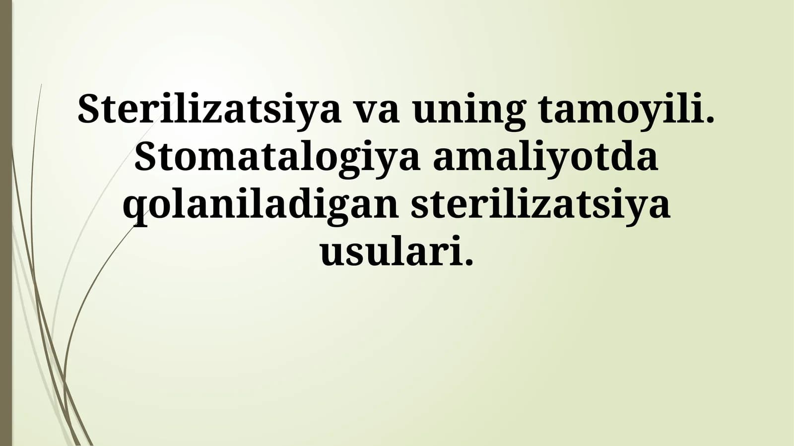 Sterilizatsiya va uning tamoyili