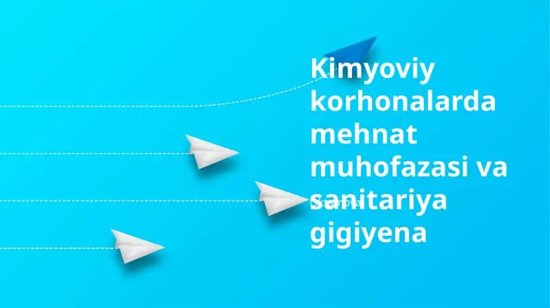 Kimyoviy korhonalarda mehnat muhofazasi va sanitariya gigiyena
