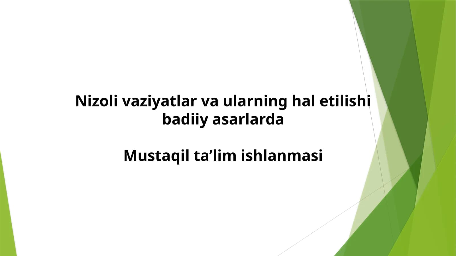 Nizoli vaziyatlar va ularning hal etilishi badiiy asarlarda