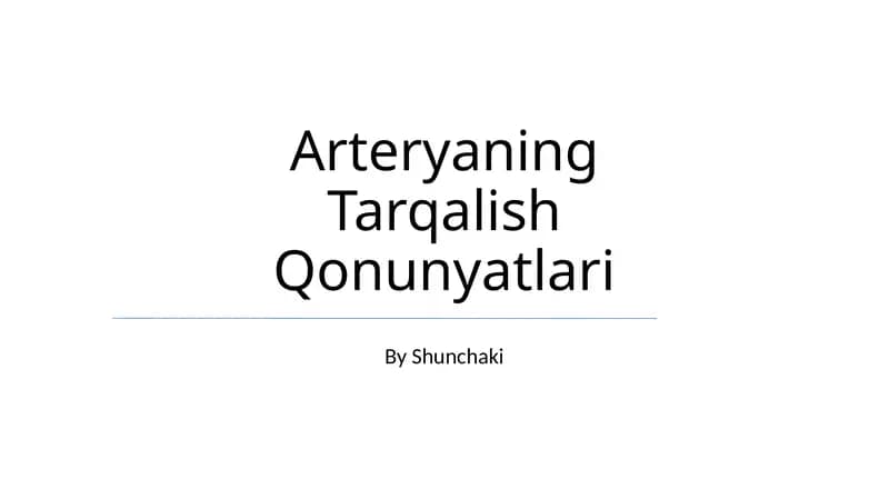 Arteryaning Tarqalish Qonunyatlari