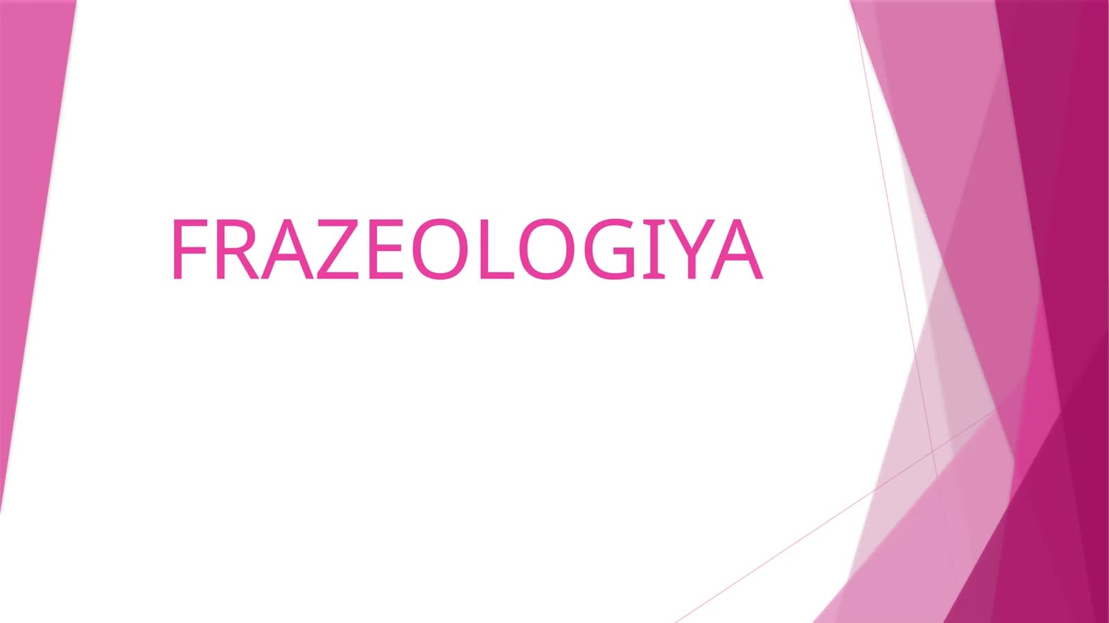 FRAZEOLOGIYA