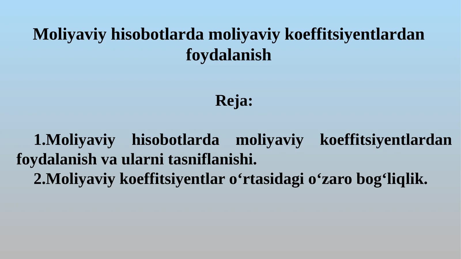 Moliyaviy hisobotlarda moliyaviy koeffitsiyentlardan foydalanish