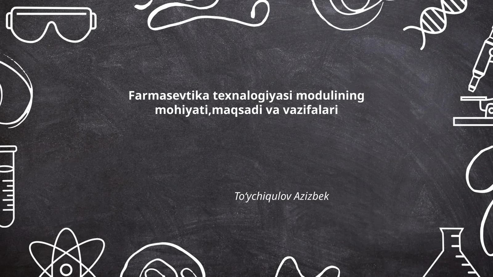 Farmasevtika texnalogiyasi modulining mohiyati,maqsadi va vazifalari