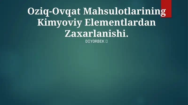 Oziq-Ovqat Mahsulotlarining Kimyoviy Elementlardan Zaxarlanishi