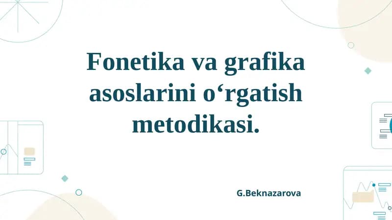 Fonetika va grafika asoslarini o‘rgatish metodikasi