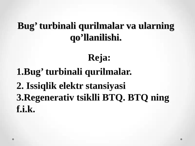 Bug’ turbinali qurilmalar va ularning qo’llanilishi