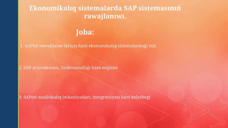 SAPtıń rawajlanıw tariyxı hám ekonomikalıq sistemalardaǵı roli