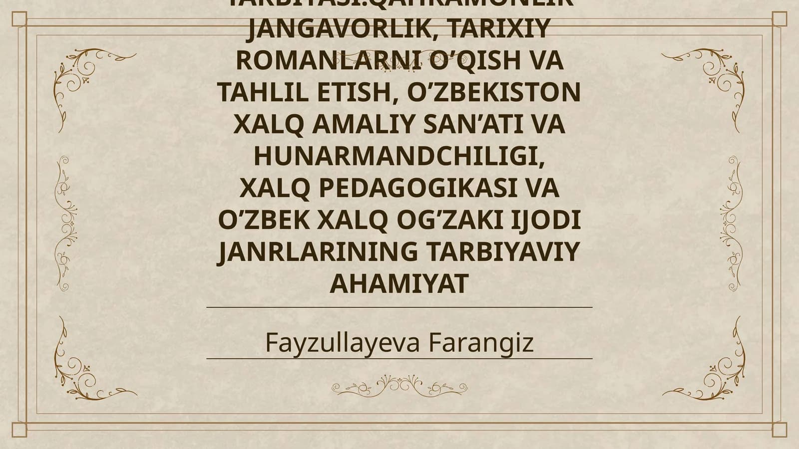 XALQ PEDAGOGIKASI MANBALARIDA MEHNATSEVARLIK TARBIYASI