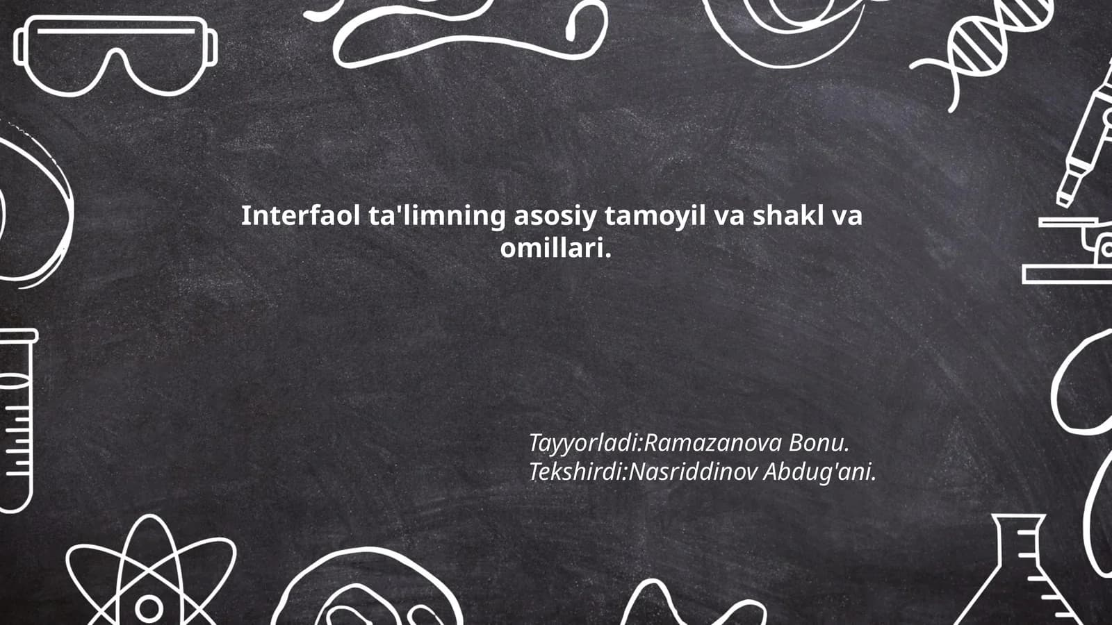 Interfaol ta'limning asosiy tamoyil va shakl va omillari
