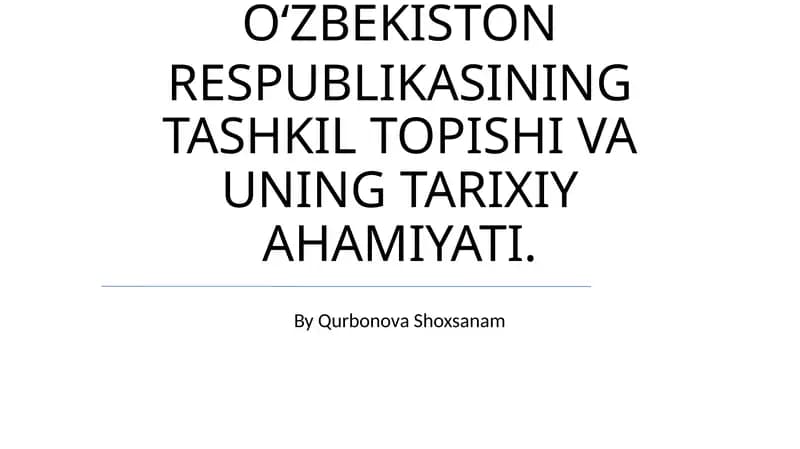 Tashkil Topishi va uning Tarixiy ahamiyati