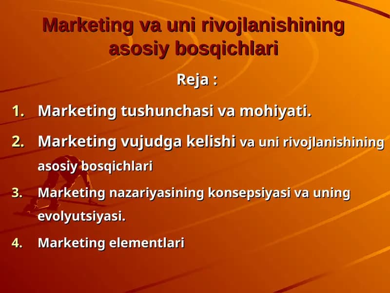 Marketing va uni rivojlanishining asosiy bosqichlari