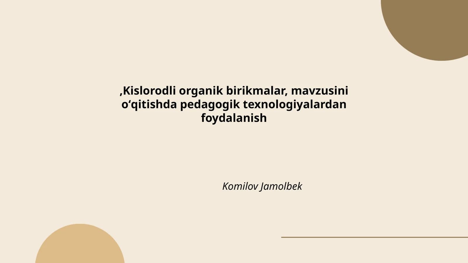 Kislorodli organik birikmalar, mavzusini oʻqitishda pedagogik texnologiyalardan foydalanish