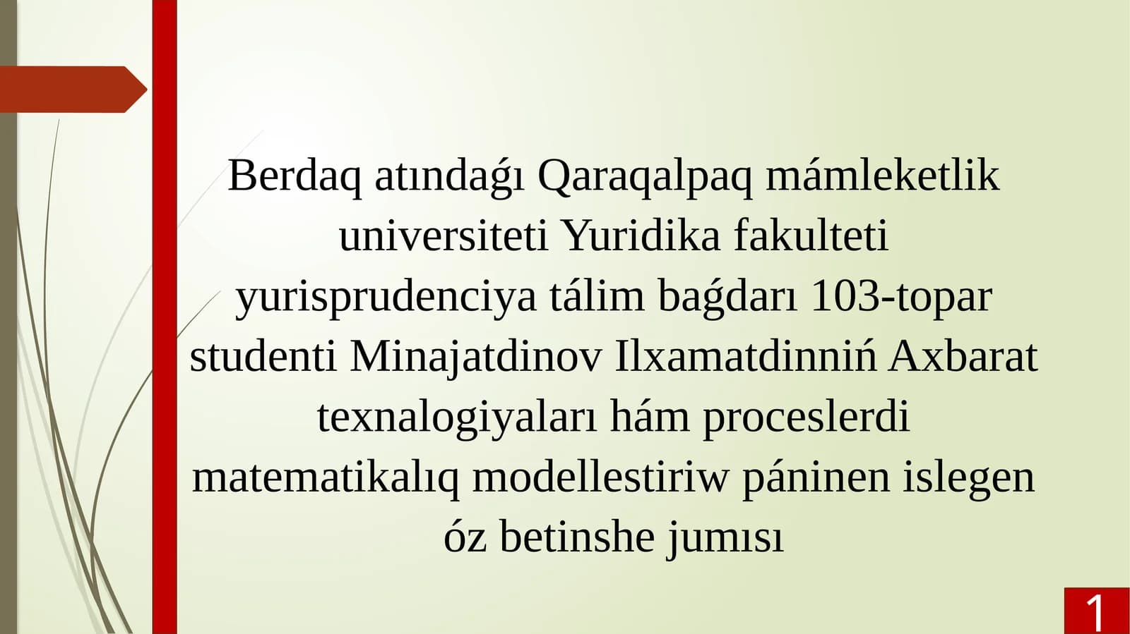 Axbarat texnalogiyaları hám proceslerdi matematikalıq modellestiriw páninen óz betinshe jumısı