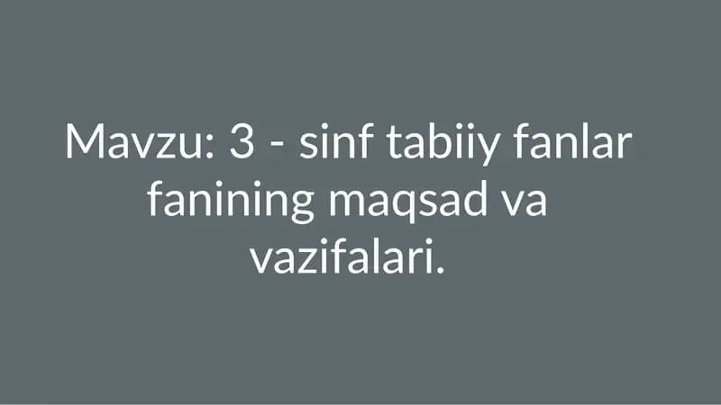 Tabiiy fanlar fanining maqsad va vazifalari