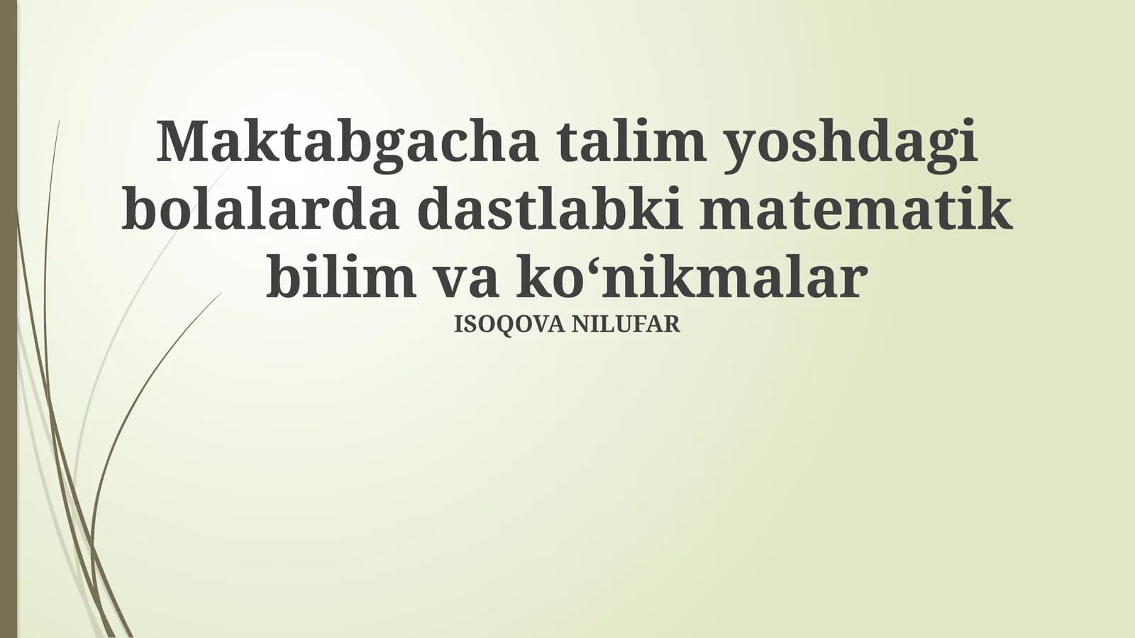 Maktabgacha talim yoshdagi bolalarda dastlabki matematik bilim va koʻnikmalar