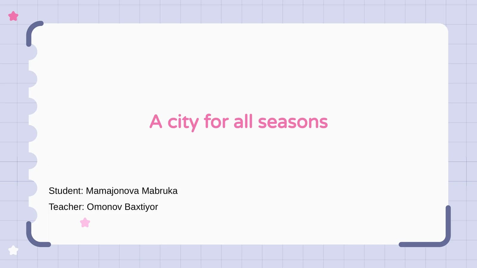 A city for all seasons