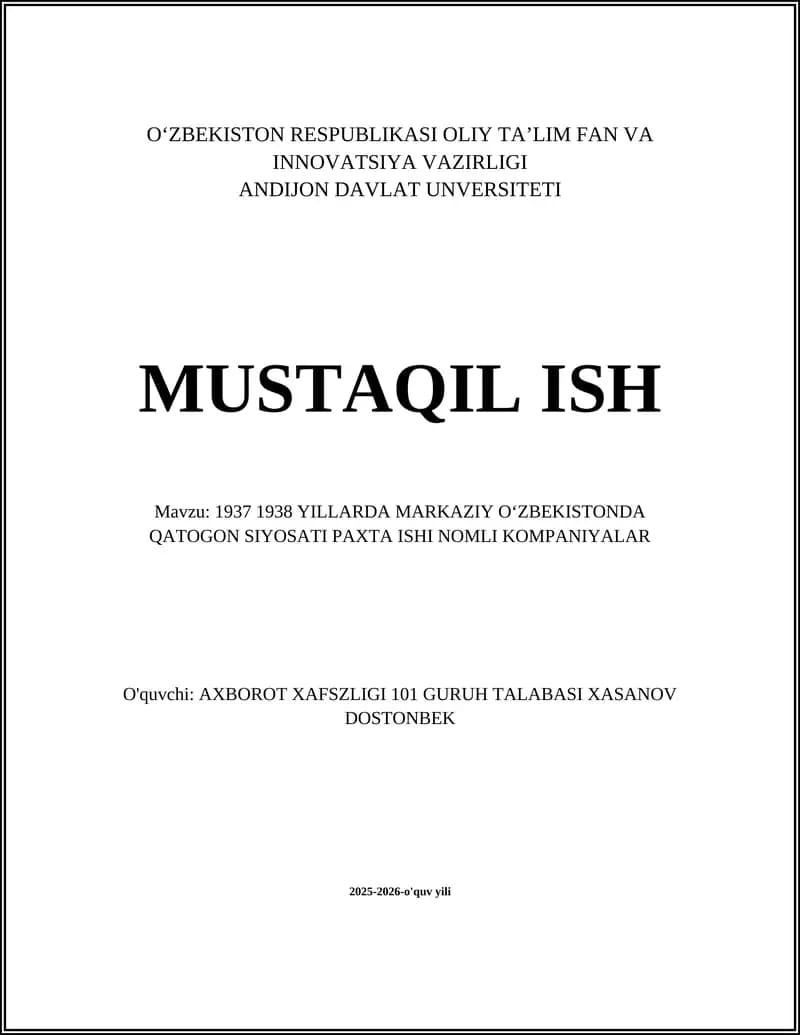 1937 1938 YILLARDA MARKAZIY OʻZBEKISTONDA QATOGON SIYOSATI PAXTA ISHI NOMLI KOMPANIYALAR
