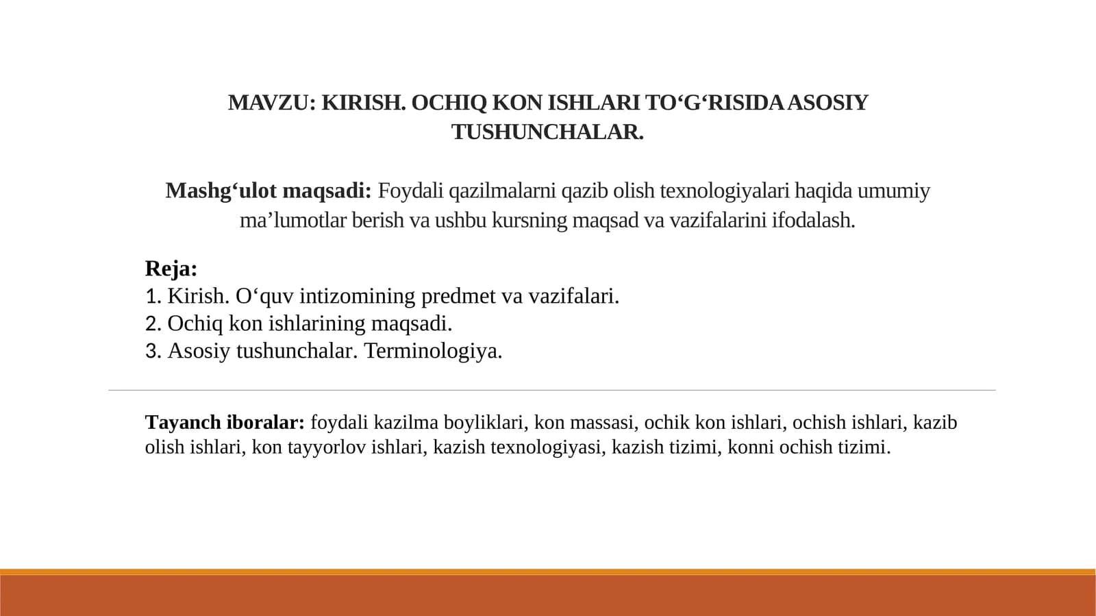 KIRISH. OCHIQ KON ISHLARI TO‘G‘RISIDA ASOSIY TUSHUNCHALAR