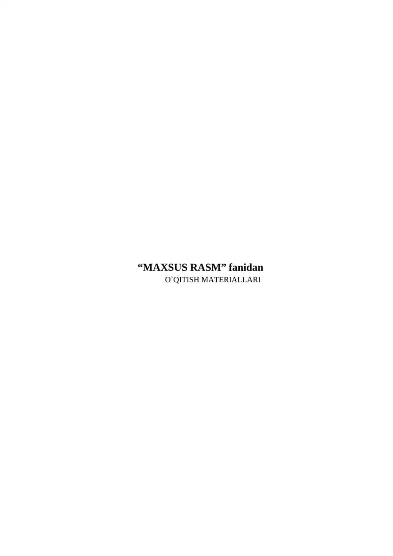 Maxsus rasm fanidan ishchi dastur, taqvimiy mavzular, texnologik xaritalar va o‘qitish materiallari