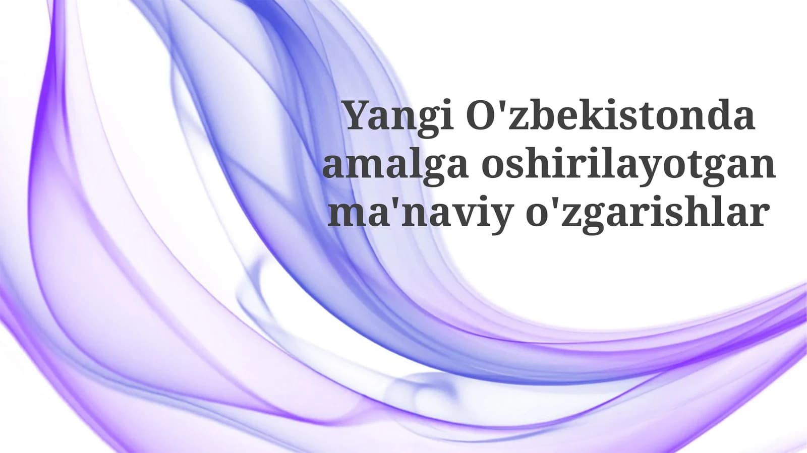 Zamonaviylik va ma'naviy o'zlik
