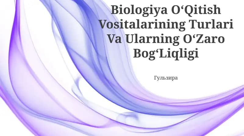 Biologiya OʻQitish Vositalarining Turlari Va Ularning OʻZaro BogʻLiqligi