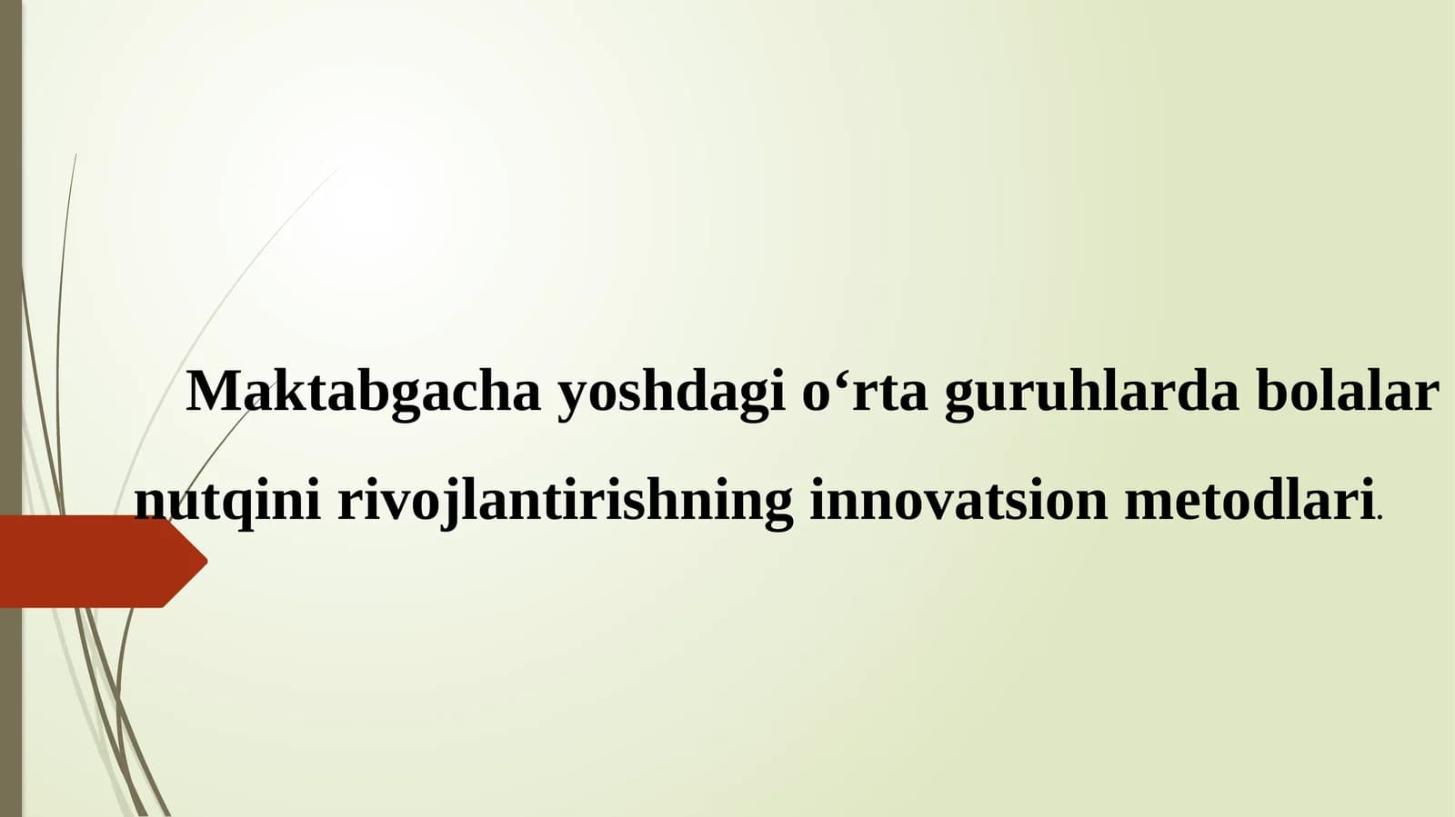 Maktabgacha yoshdagi oʻrta guruhlarda bolalar nutqini rivojlantirishning innovatsion metodlari