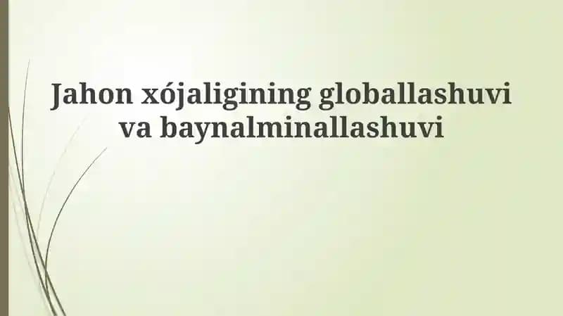 Globallashuv: Ta'rif, o'lchovlar va omillar