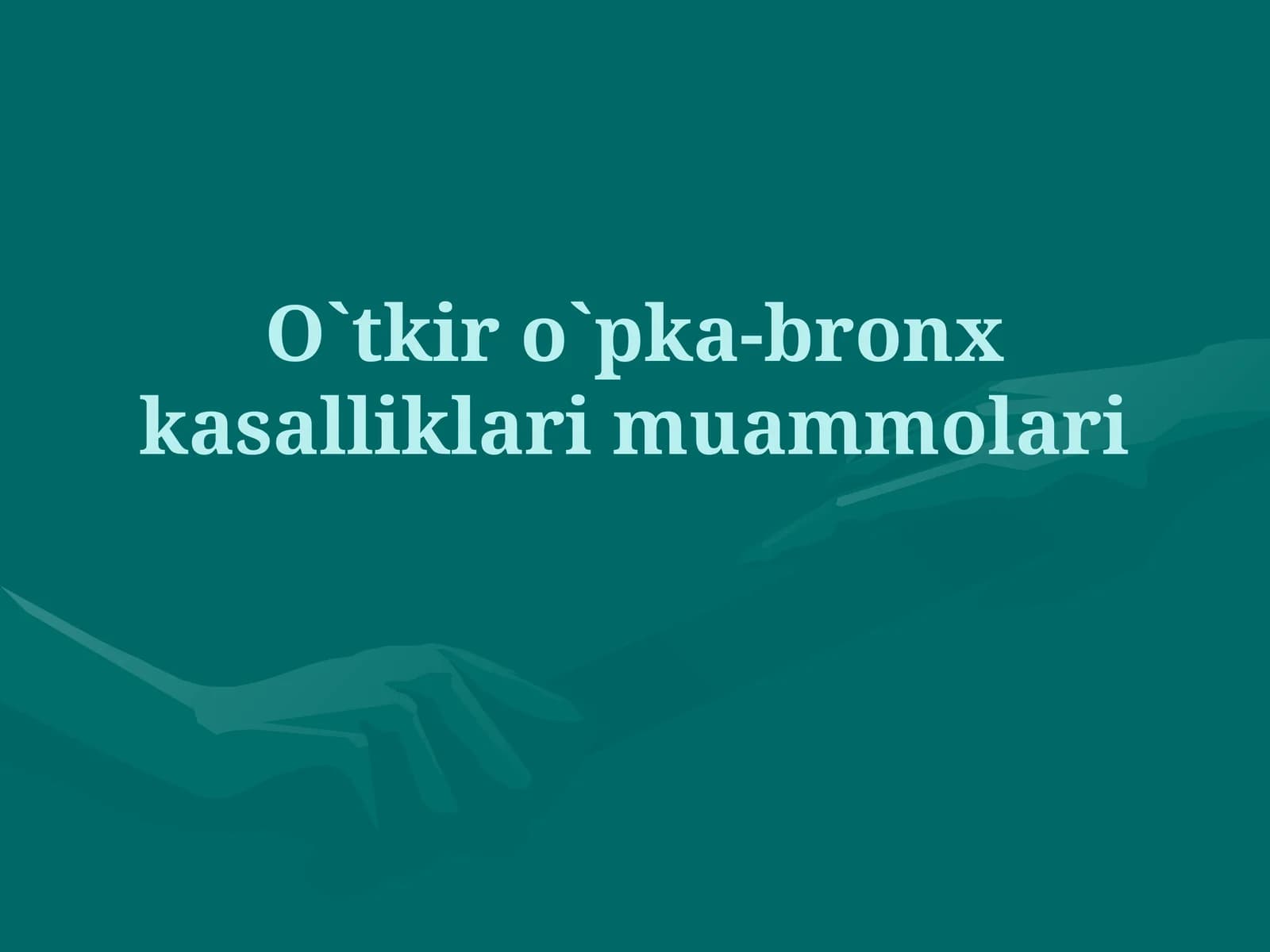 O`tkir o`pka-bronx kasalliklari muammolari