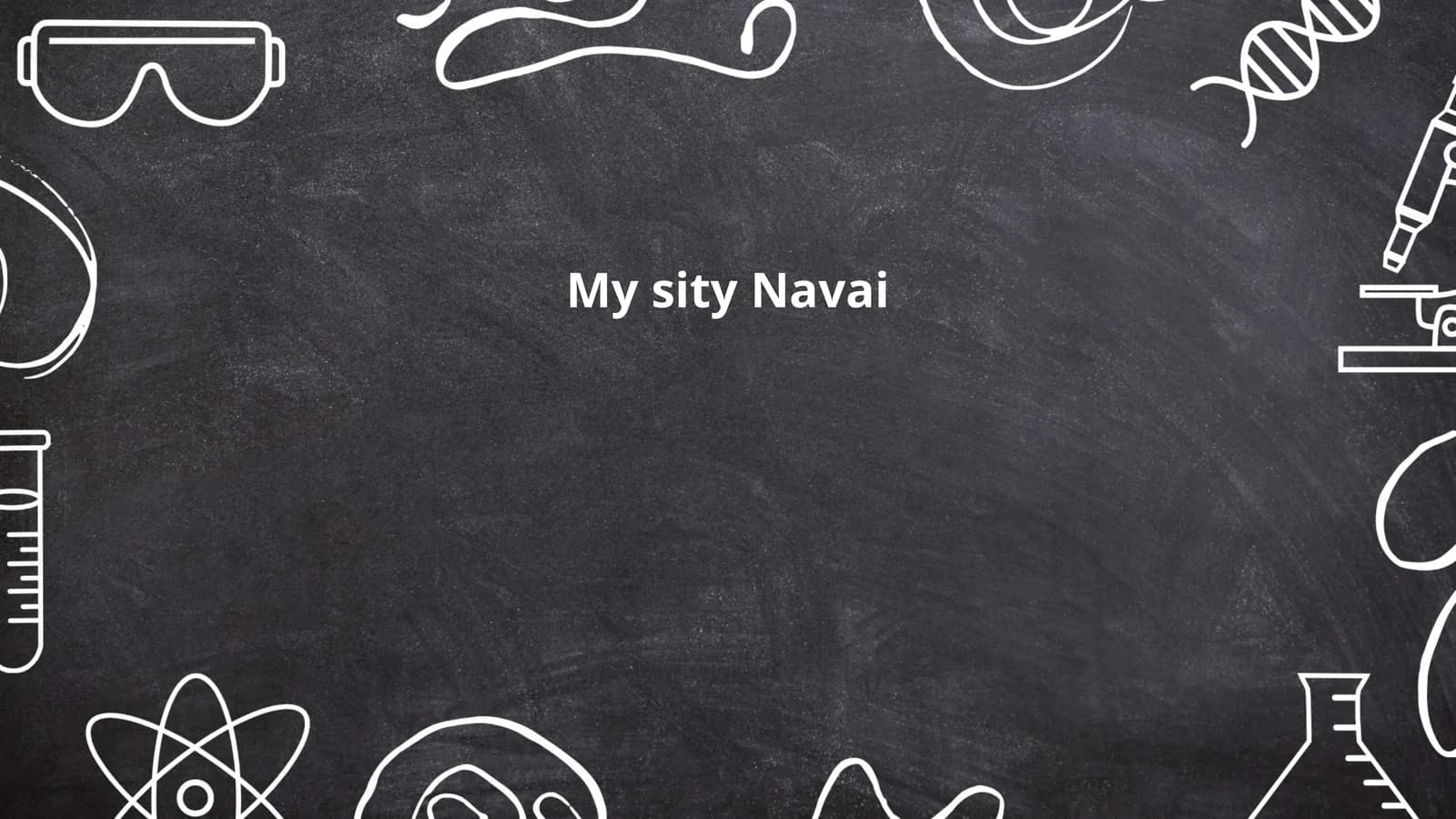 My sity Navai