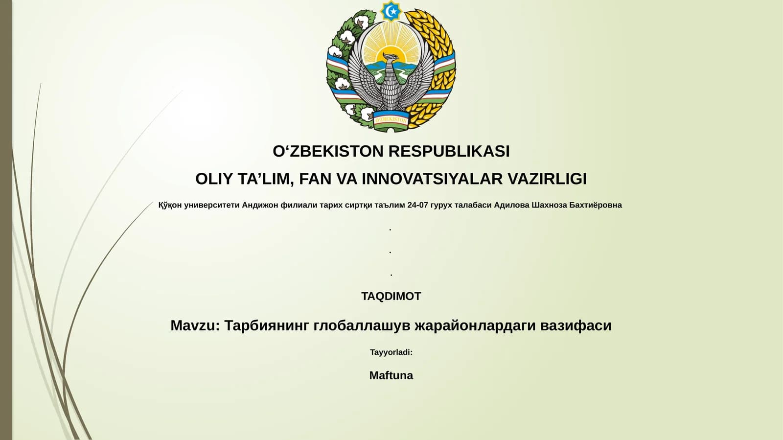 Тарбиянинг глобаллашув жарайонлардаги вазифаси
