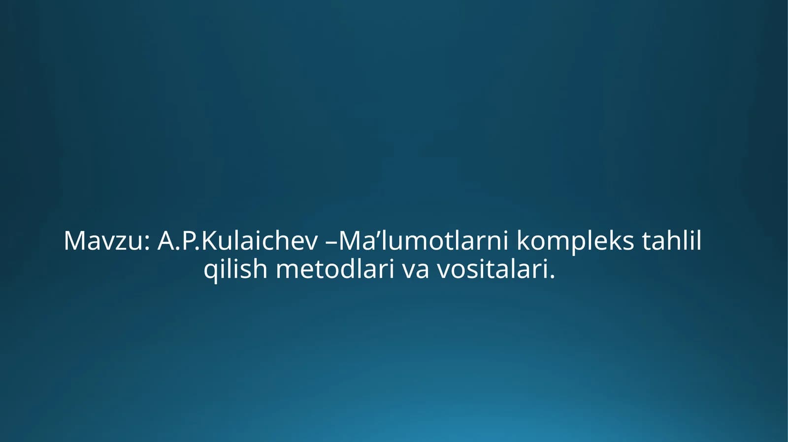 A.P.Kulaichev –Ma’lumotlarni kompleks tahlil qilish metodlari va vositalari.